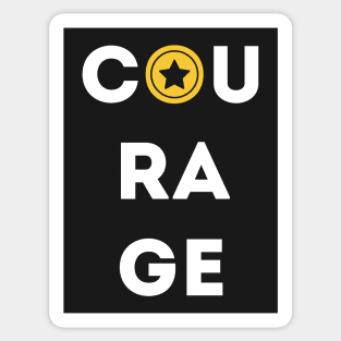 Courage Sticker